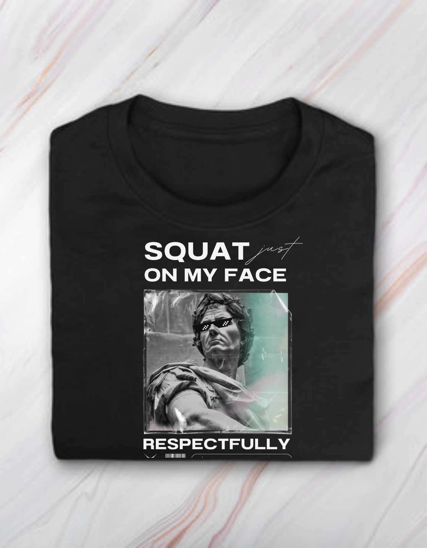 Squat On My Face - TShirt - Black