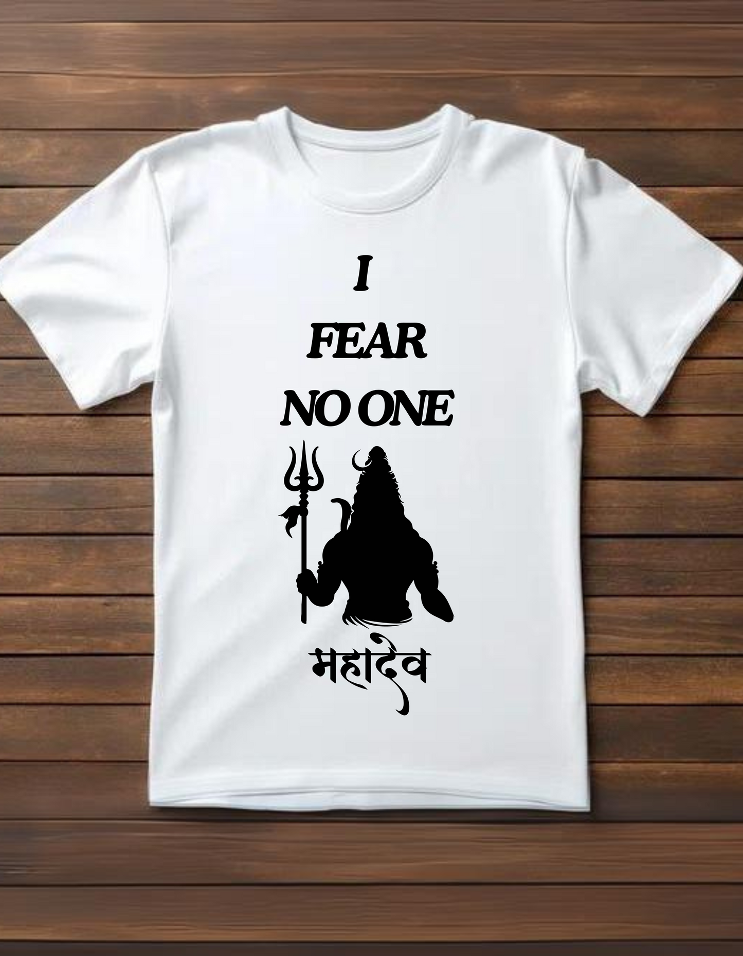 I Fear No One - Mahadev - White - T shirt