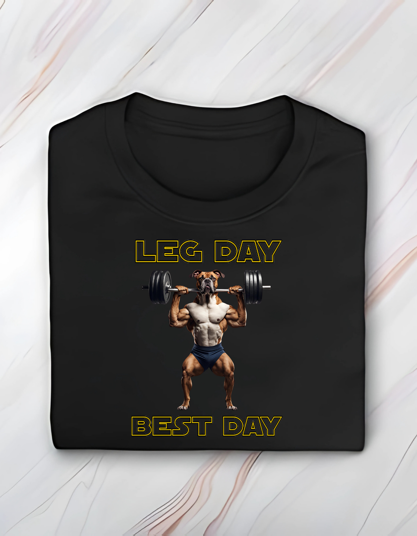 Leg Day - Best Day T-Shirt