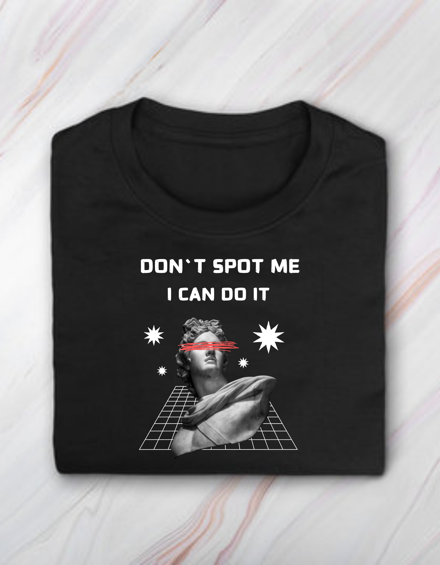 Dont Spot Me - I Can Do It T-Shirt - Black
