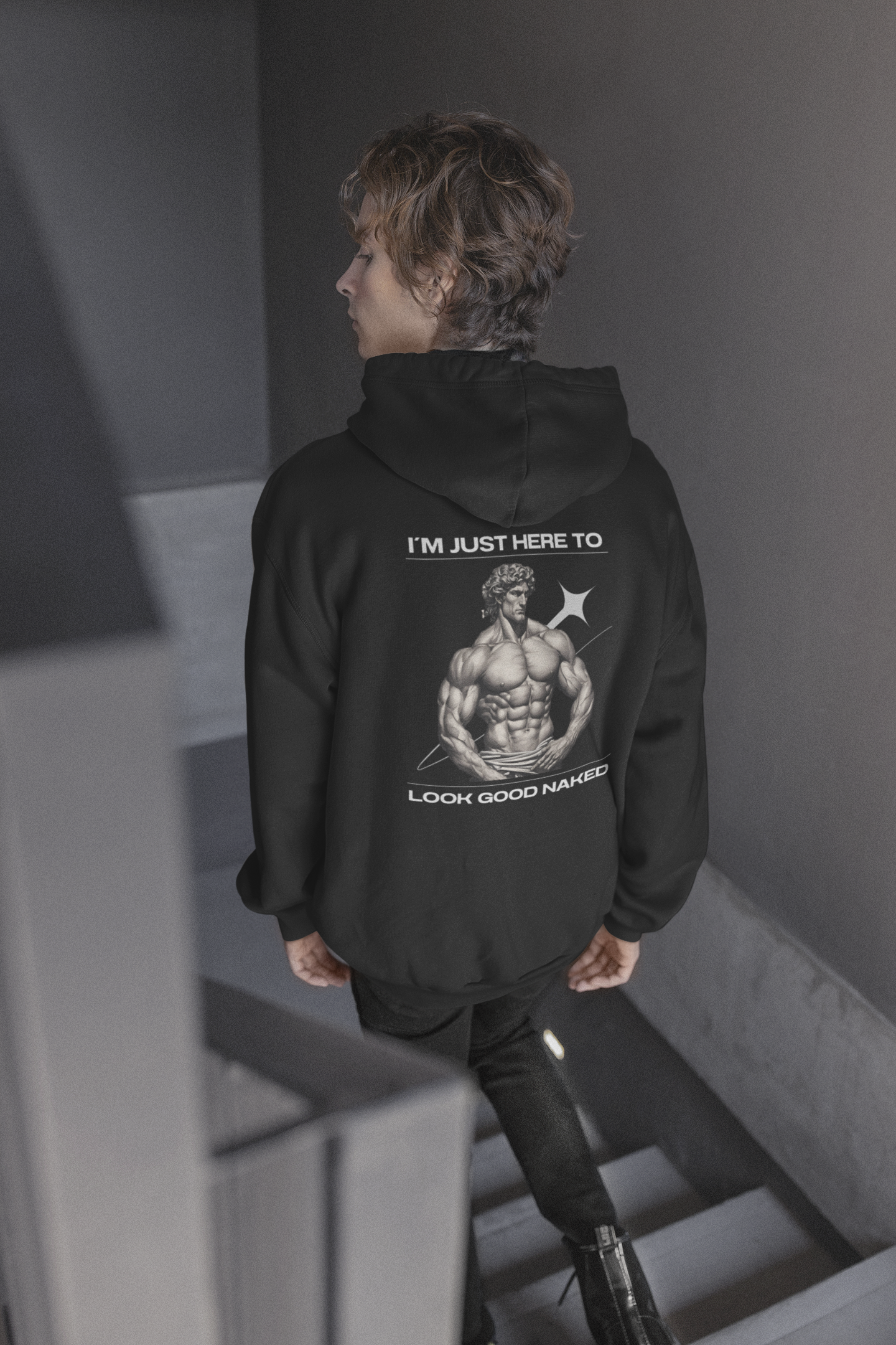 I Am Here To Look Good Naked - Hoodie