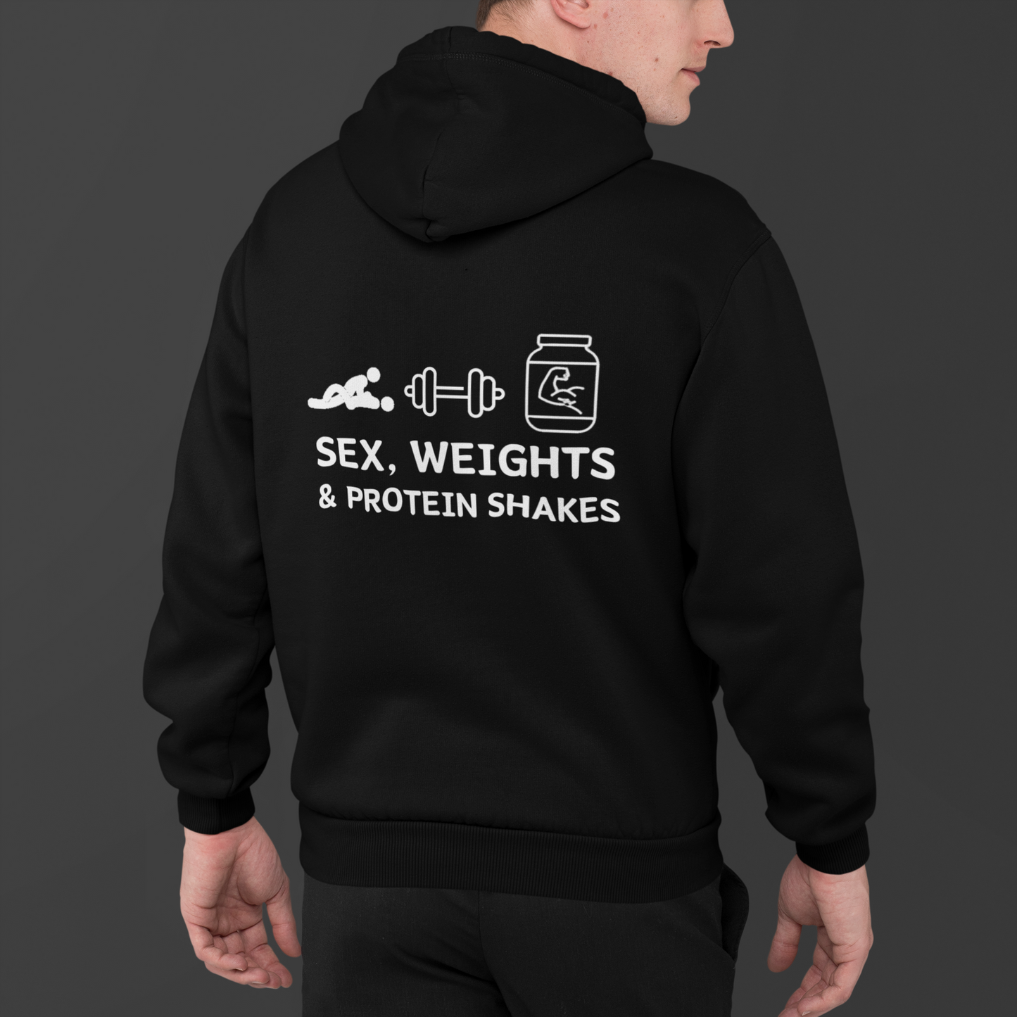 SEX, Weights and Protein Shakes - Gym Hoodie