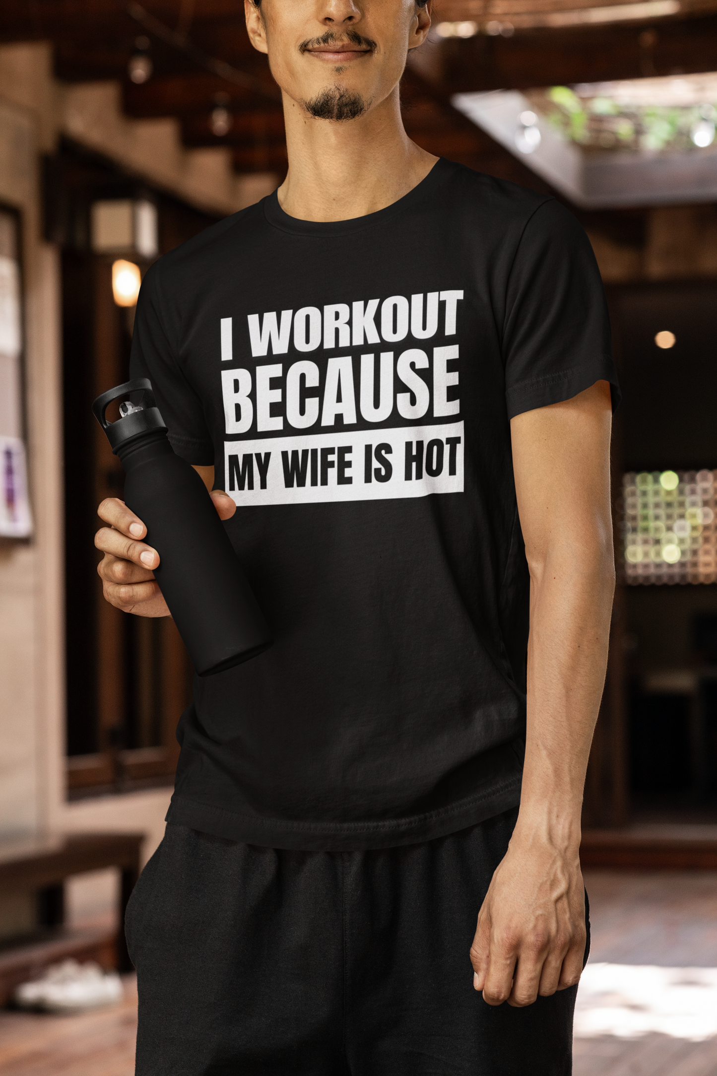 I Workout Because My Wife is Hot - Black TShirt