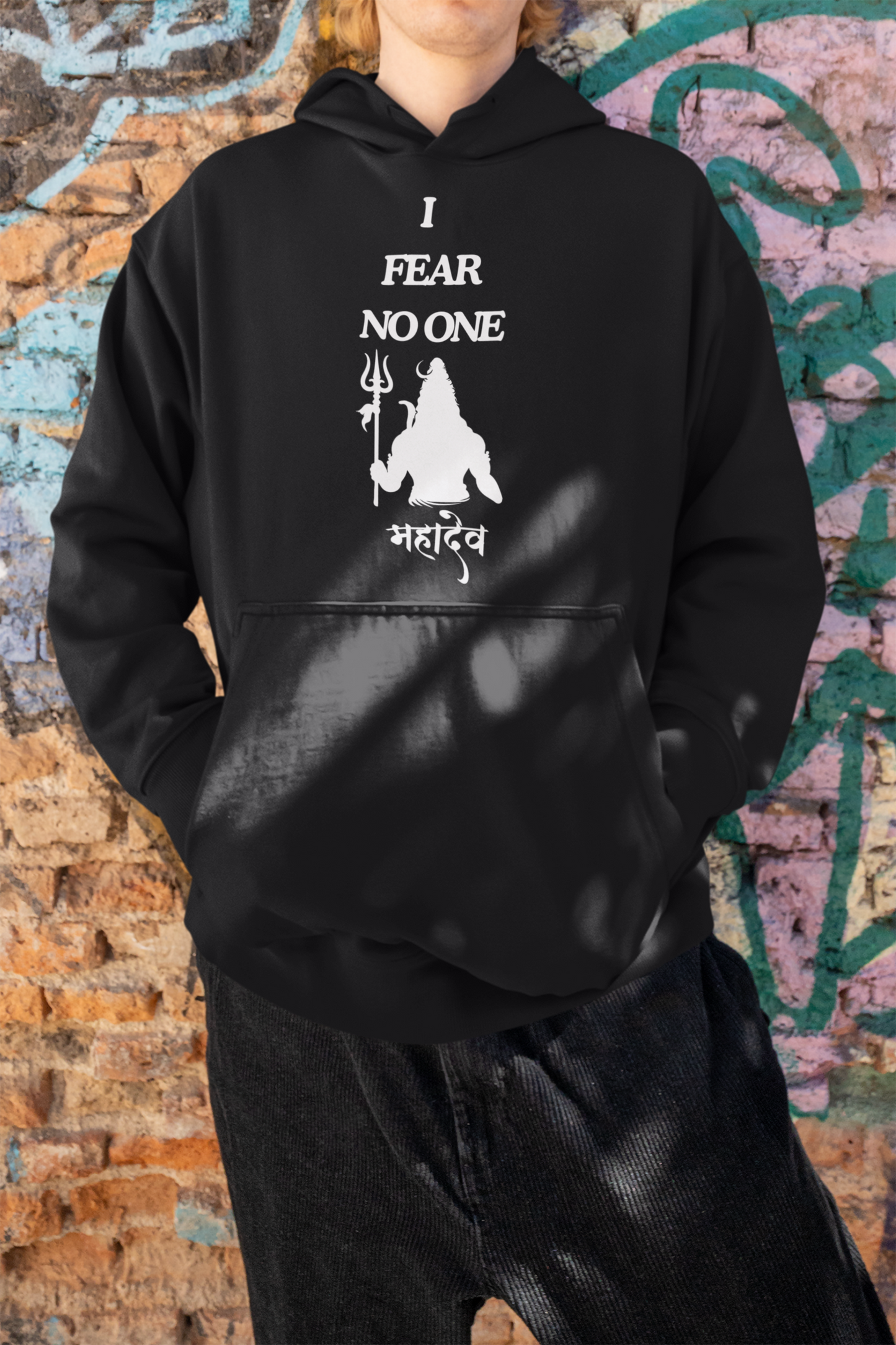 I Fear No One - Mahadev Hoodie