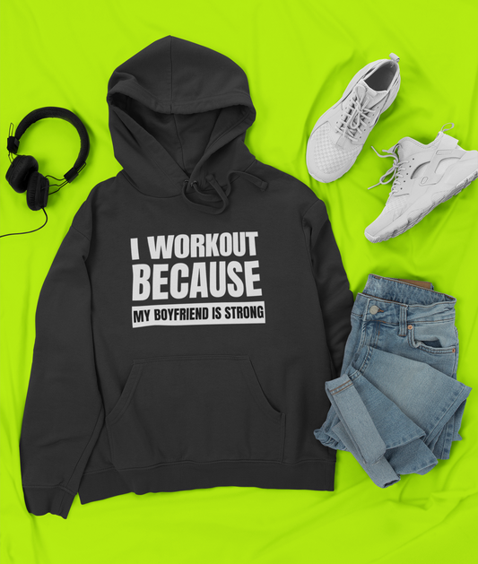 I Workout Because My BF Is Strong