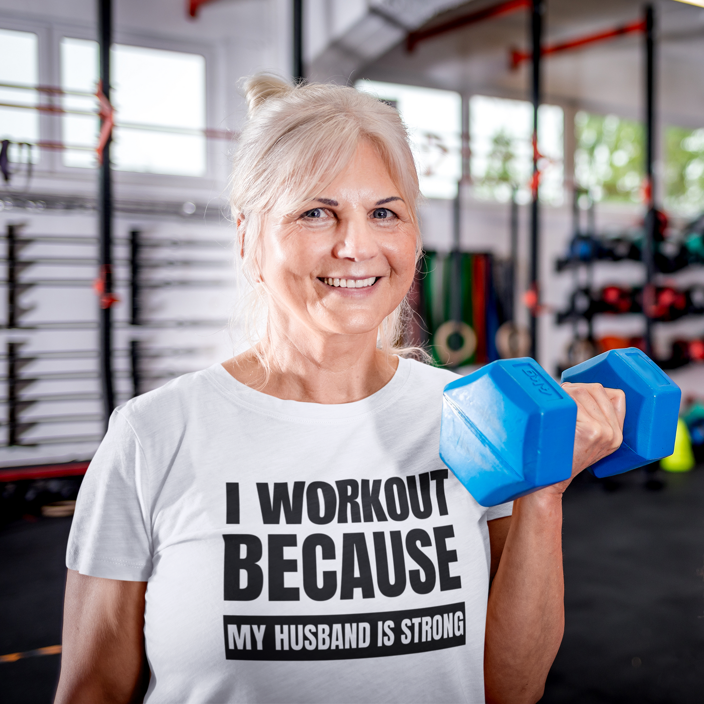 I Workout Because My Husband is Strong - T-Shirt- White